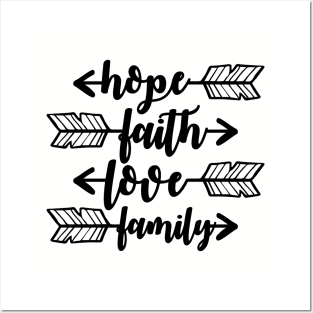 hope faith love family Posters and Art